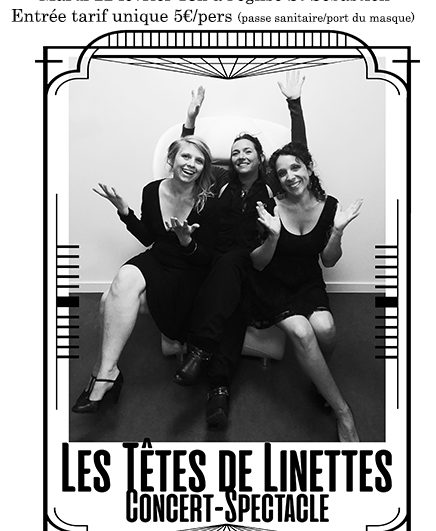 Concert-spectacle « Les Têtes de Linettes »