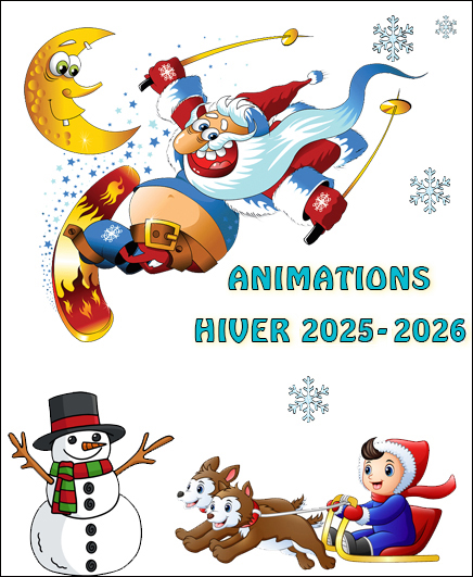 ANIMATIONS HIVER 2025 – 2026